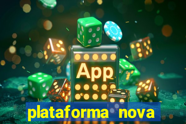 plataforma nova pagando bet